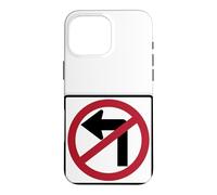 No Left Turn Driving Road Sign Case for iPhone 16 Pro Max