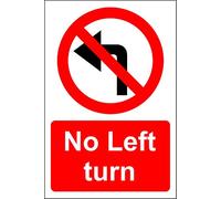 No Left turn Safety sign - 1.2mm Rigid plastic 300mm x 200mm
