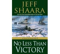 No Less Than Victory: A Novel of World War II: 3