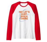 No Let's Just Walk Athletic Walking Fitness Funny Quote Raglan Baseball Tee