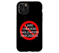 NO LIARS, CHEATERS, GASLIGHTERS, NARCISSISTS Case for iPhone 11 Pro