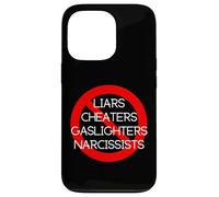 NO LIARS, CHEATERS, GASLIGHTERS, NARCISSISTS Case for iPhone 13 Pro
