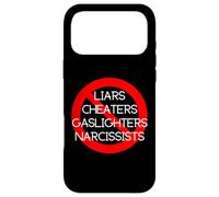 NO LIARS, CHEATERS, GASLIGHTERS, NARCISSISTS Case for iPhone 17 Pro Max