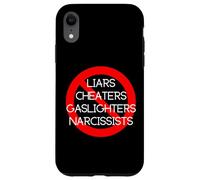 NO LIARS, CHEATERS, GASLIGHTERS, NARCISSISTS Case for iPhone XR