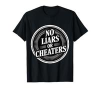 No Liars Or Cheaters Honest Relationship - T-Shirt