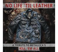 Various Artists - No Life 'Til Leather - A Tribute To Metallica's Kill 'Em All