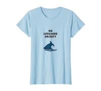 No Lifeguard On Duty Shark Warning Beach Sign T-Shirt, Women, Baby Blue, S