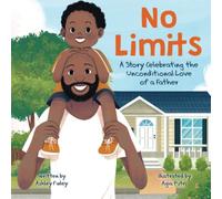 No Limits: A Story Celebrating the Unconditional Love of a Father
