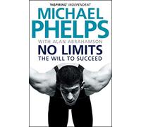 No Limits : The Will to Succeed
