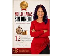 No lo harás sin dinero: No tiene que salir de tu bolsillo