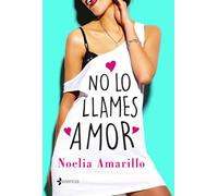 No lo llames amor