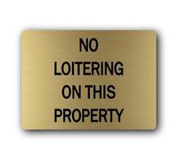No Loitering Sign - 19.0x14.0cm Brushed Aluminium