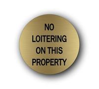No Loitering Sign - 9.5x9.5cm Brushed Aluminium