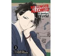 No Longer Allowed In Another World Vol. 3: (No Longer Allowed In Another World 3)