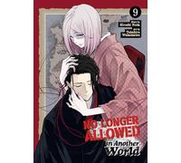 No Longer Allowed In Another World Vol. 9
