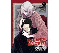 No Longer Allowed In Another World Vol. 9