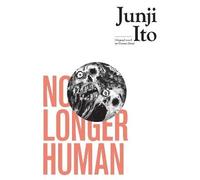 Junji Ito – No Longer Human – Hardcover (2020)