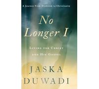 No Longer I: Living for Christ and His Gospel