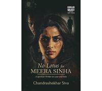 No Lotus for Meera Sinha: A Spiritual Thriller on Love and Fate