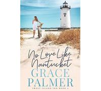 No Love Like Nantucket: 4 (A Sweet Island Inn)
