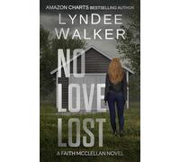 No Love Lost: A Faith McClellan Novel: 5 (The Faith McClellan Series)