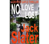 No Love Lost (DS Peter Gayle thriller series, Book 16)