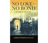 No Love No Bond: Born Survivor