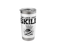 No Luck Just Skill Billiard Cue Pool Snooker Stainless Steel Insulated Tumbler