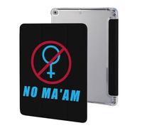 NO MA'AM Case Compatible for IPAD 2017/2018/Air1/Air2 (9.7in) Tablet Cases Protective Stand Cover