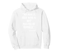 No Man Is Free Who Is Not Master of Himself Epictetus Pullover Hoodie