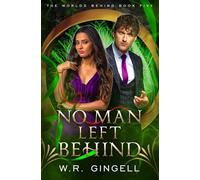 No Man Left Behind (The Worlds Behind)