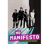 No Manifesto: A Film About The Manic Street Preachers