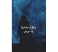 No Man's Sky Traveller Journal: Space Exploration Expedition Log Book
