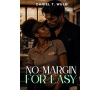 No Margin for Easy: BWWM Interracial Romance (Ordinary Girl, Extraordinary Love)
