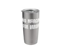 No Margin for Error Stainless Steel Insulated Tumbler