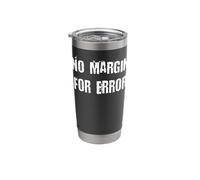 No Margin for Error Stainless Steel Insulated Tumbler