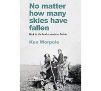 No Matter How Many Skies Have Fallen