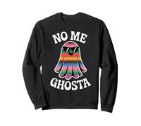 No Me Ghosta Funny Spanish Pun Halloween Spanglish Serape Sweatshirt