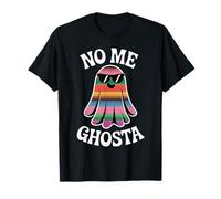 No Me Ghosta Funny Spanish Pun Halloween Spanglish Serape T-Shirt