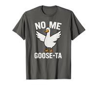 No Me Goose-ta Funny Goose Pun Spanish Silly Bird Joke T-Shirt