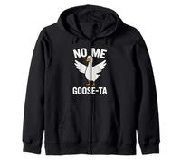 No Me Goose-ta Funny Goose Pun Spanish Silly Bird Joke Zip Hoodie