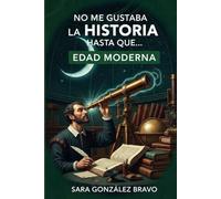 NO ME GUSTABA LA HISTORIA HASTA QUE...: Edad Moderna