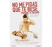 No Me Pidas Que Te Bese Proque Te Besaré (2008) (Import)