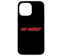 No Mercy | 1980's movie Quote 80's Case for iPhone 13 Pro Max