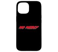 No Mercy | 1980's movie Quote 80's Case for iPhone 15