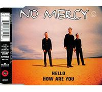 No Mercy - Hello How Are You