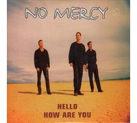 No Mercy - Hello How Are You