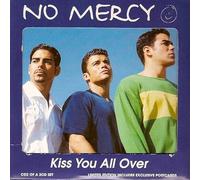 No Mercy - Kiss You All Over [CD 2]