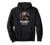 No Mercy Only War Viking Warrior Norse Worn By Thr Worthy Pullover Hoodie