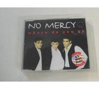 NO MERCY - Where Do You Go